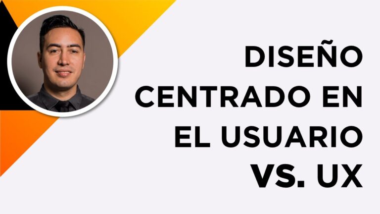 Dise&ntilde;o Centrado en el Usuario para Mejorar la Experiencia