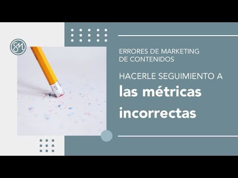 Optimizaci&oacute;n del Seguimiento de M&eacute;tricas en Estrategias de Contenido