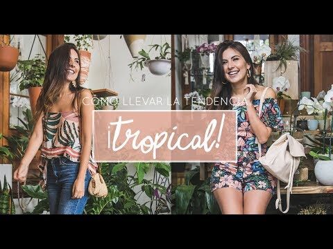 Tendencias de Estampados en la Moda Tropical