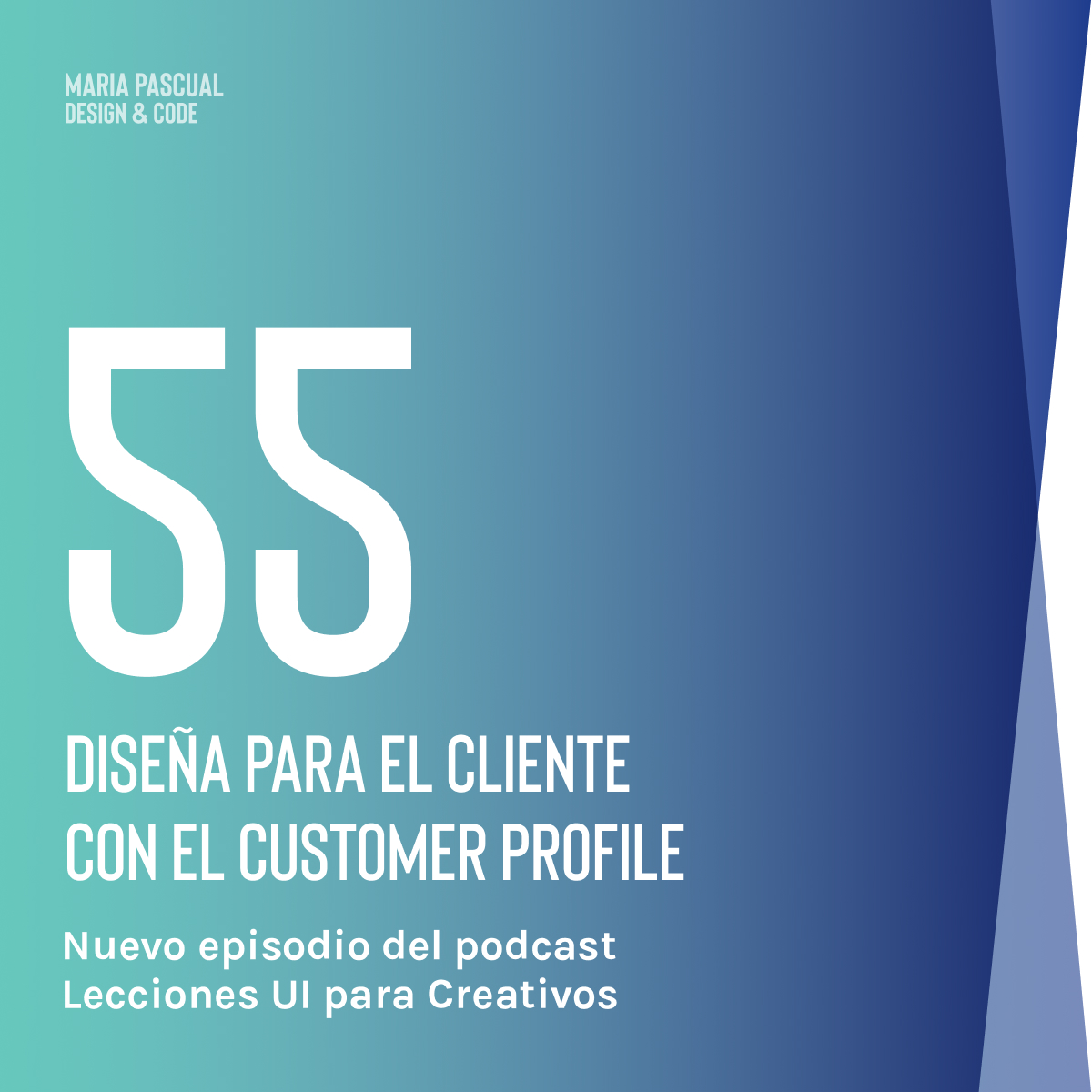 Episodio 55 – Diseña para tus clientes con el Customer Profile