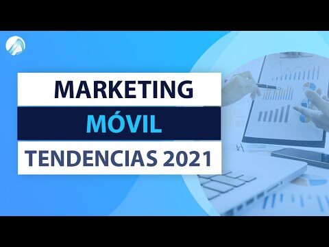 Tendencias Clave en Marketing Digital para Dispositivos M&oacute;viles